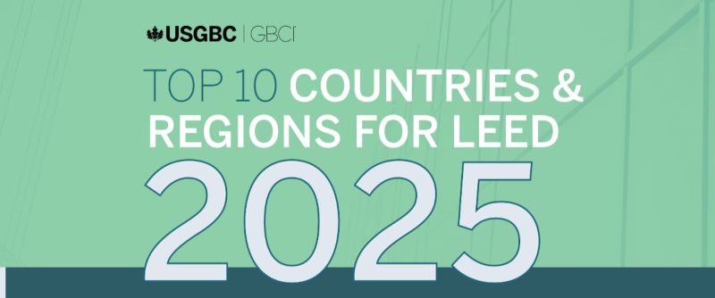 USGBCとGBCIが米国外における<span class="highlight">LEED</span>認証のトップ国・地域を発表